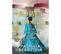 Patricia Bernstein A Noble Cunning (Tascabile)