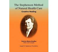 Patricia Blaine Bradley The Stephenson Method of Natural Health Care (Tascabile)