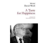 Patricia Boyer De LaTour Michel David-Weill A Taste for Happiness (Tascabile)