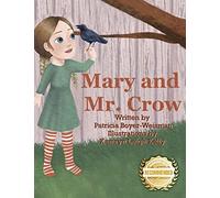 Patricia Boyer-Weisman Mary and Mr. Crow Solve a Problem (Tascabile)