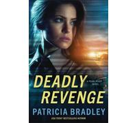 Patricia Bradley Deadly Revenge (Tascabile) Pearl River