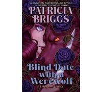 Patricia Briggs Blind Date with a Werewolf (Copertina rigida)