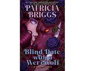 Patricia Briggs Blind Date with a Werewolf (Copertina rigida)