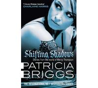 Patricia Briggs Shifting Shadows (Tascabile) Mercy Thompson
