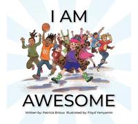 Patricia Brioux I Am Awesome (Tascabile)