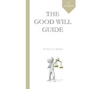 Patricia C. Byron The Good Will Guide (Tascabile)