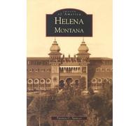 Patricia C. Spencer Helena, Montana (Tascabile) Images of America