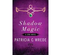 Patricia C. Wrede Shadow Magic (Tascabile)