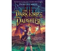 Patricia C. Wrede The Dark Lord's Daughter (Copertina rigida)