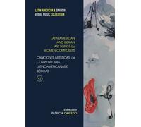 Patricia Caiced Anthology of Art Songs by Latin American & Iberian W (Tascabile)