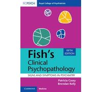 Patricia Casey Brendan Kelly Fish's Clinical Psychopathology (Tascabile)