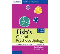 Patricia Casey Brendan Kelly Fish's Clinical Psychopathology (Tascabile)
