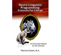 Patricia Casner Neuro-Linguistic Programming (Tascabile)