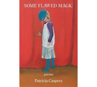 Patricia Caspers Some Flawed Magic (Tascabile)