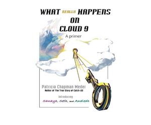 Patricia Chapman Meder What Really Happens on Cloud 9 (Tascabile)