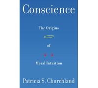 Patricia Churchland Conscience (Copertina rigida)