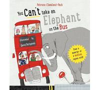 Patricia Cleveland-Peck You Can't Take An Elephant On the Bus (Libro di cartone)