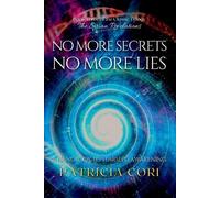 Patricia Cori No More Secrets, No More Lies (Tascabile)