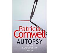 Patricia Cornwell Autopsy (Copertina rigida) Scarpetta Series Book 25