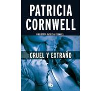 Patricia Cornwell Cruel y extraño / Cruel and Unusual (Tascabile)