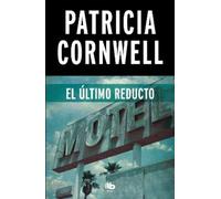 Patricia Cornwell El último reducto / The Last Precinct (Tascabile)