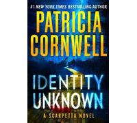 Patricia Cornwell Identity Unknown (Copertina rigida) Kay Scarpetta