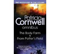 Patricia Cornwell The Body Farm/From Potter's Field (Tascabile)