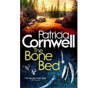Patricia Cornwell The Bone Bed (Tascabile) Kay Scarpetta