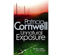 Patricia Cornwell Unnatural Exposure (Tascabile) Kay Scarpetta