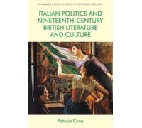 Patricia Cove Italian Politics and Nineteenth-Century British (Copertina rigida)