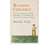 Patricia Crain Reading Children (Copertina rigida) Material Texts