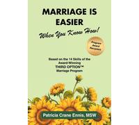 Patricia Crane Ennis Msw Marriage is Easier When You Know How (Tascabile)