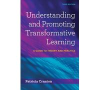 Patricia Cranton Understanding and Promoting Transformative Learning (Tascabile)