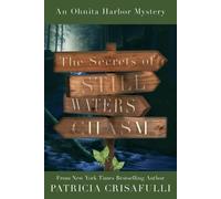 Patricia Crisafulli The Secrets of Still Waters Chasm (Tascabile) Ohnita Harbor
