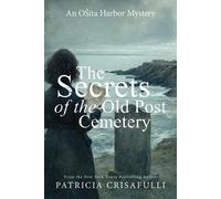 Patricia Crisafulli The Secrets of the Old Post Cemetery (Tascabile)