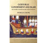 Patricia Crone God's Rule - Government and Islam (Tascabile)