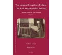 Patricia Crone The Iranian Reception of Islam: The Non-Tradit (Copertina rigida)