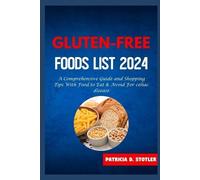 Patricia D Stotler Gluten-Free Food List (Tascabile)