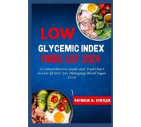 Patricia D Stotler Low Glycemic Index Foods List 2024 (Tascabile)