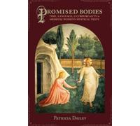 Patricia Dailey Promised Bodies (Copertina rigida) Gender, Theory, and Religion