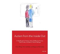 Patricia Daly Emer Ring Eugene Wall Autism from the Inside Out (Tascabile)