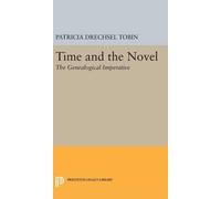 Patricia Drechsel Tobin Time and the Novel (Copertina rigida)