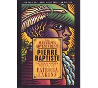 Patricia Eakins The Marvelous Adventures of Pierre Baptiste (Copertina rigida)