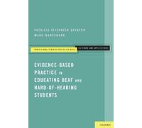 Patricia Elizabeth Evidence-Based Practice in Educating Deaf and Ha (Tascabile)