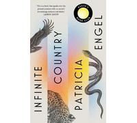 Patricia Engel Infinite Country (Copertina rigida)