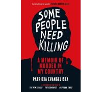 Patricia Evangelista Some People Need Killing (Tascabile)