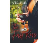 Patricia Evans The First Kiss (Tascabile)