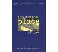 Patricia Ewick Susan S. Silbey The Common Place of Law (Tascabile)