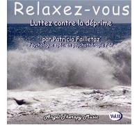 Patricia Failletaz - Relaxez-Vous - Luttez Contre La Déprime