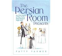 Patricia Farmer The Persian Room Presents (Copertina rigida)
